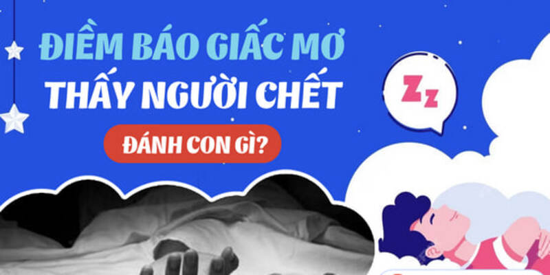 Con số nên đánh khi mơ thấy người đã khuất