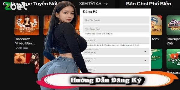 Hướng dẫn đăng ký chơi cờ bạc trên nhà cái Zbet